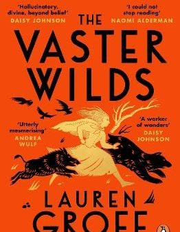 Groff Lauren: The Vaster Wilds [2024] paperback Online