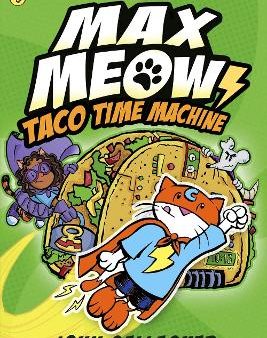 Gallagher John: Max Meow Book 4: Taco Time Machine [2024] paperback Supply