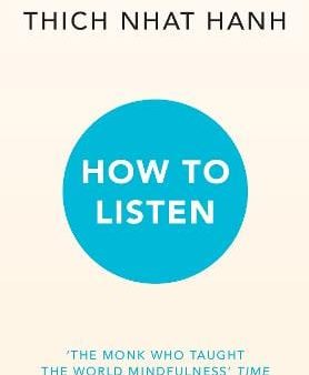 Nhat Hanh Thich: How to Listen [2024] paperback For Sale