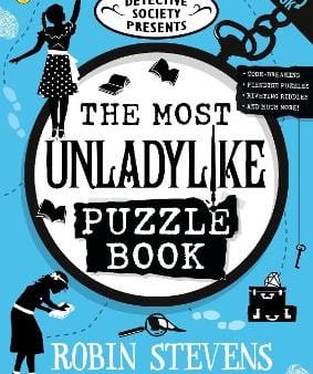 Stevens Robin: The Detective Society Presents: The Most Unladylike Puzzle Book [2024] paperback For Sale