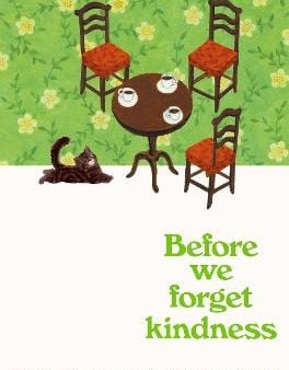 Kawaguchi Toshikazu: Before We Forget Kindness [2024] paperback Online Hot Sale