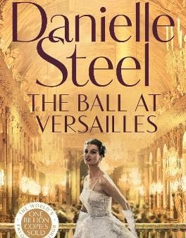 Steel Danielle: The Ball at Versailles [2024] paperback Discount