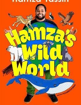 Yassin Hamza: Hamza s Wild World [2024] hardback Online